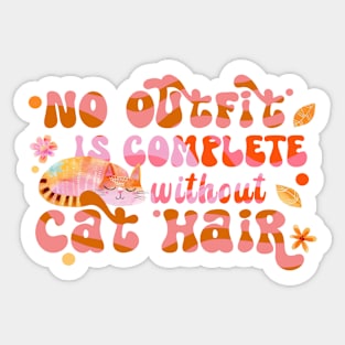 No Outfit Is Complete Without Cat Hair Sticker